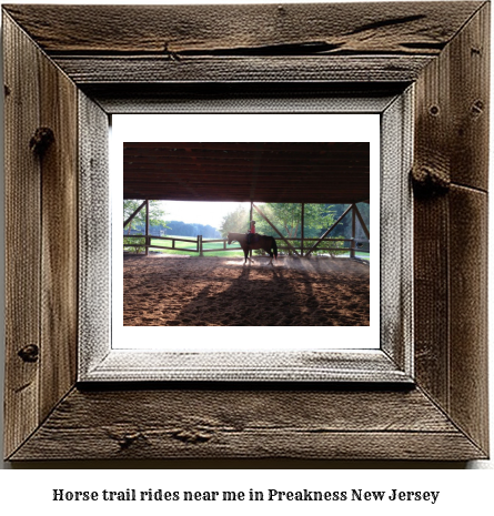 horse trail rides near me in Preakness, New Jersey